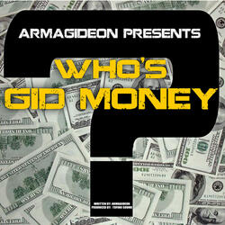 Who's Gid Money?
