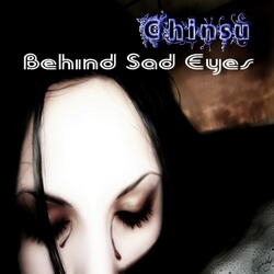 Behind Sad Eyes