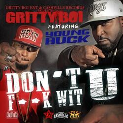 Dont Fukk Wit U (feat. Young Buck)