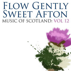 Flow Gently Aweet Afton