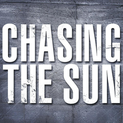 Chasing The Sun - Single
