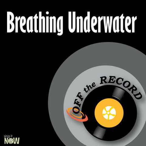 Breathing Underwater - Single