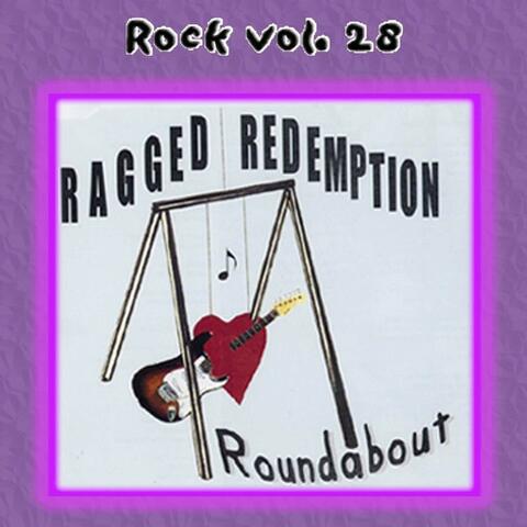 Rock Vol. 28: Ragged Redemption-Roundabout