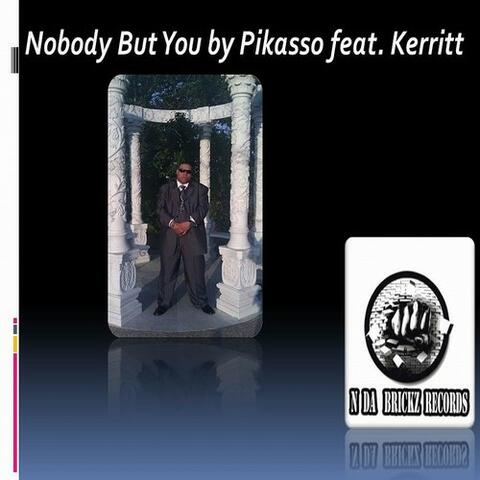 Nobody But You (feat. Kerritt) - Single