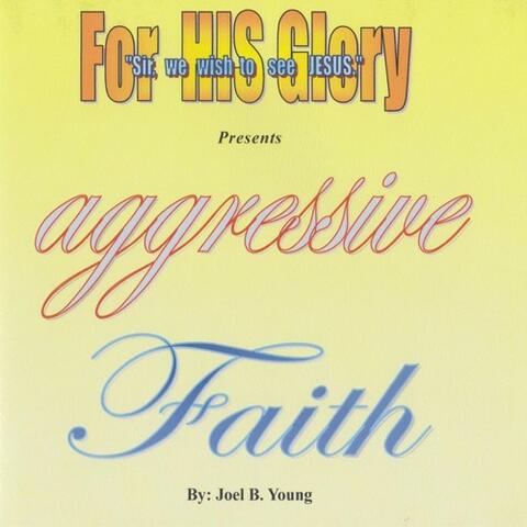 aggressive Faith