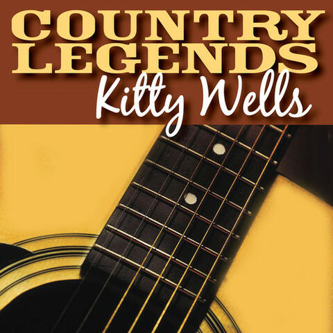 Country Legends - Kitty Wells