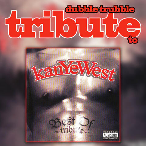 Dubble Trubble Tribute to Kanye West