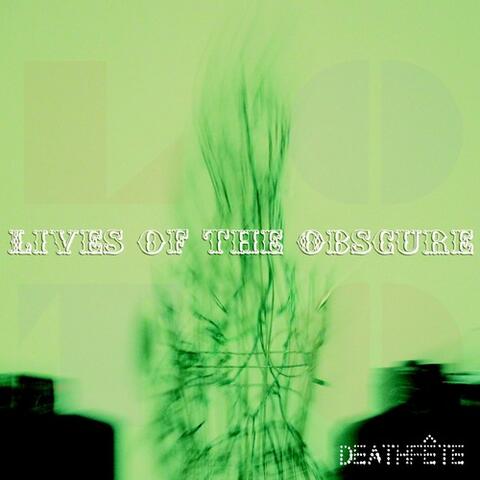 Lives of the Obscure