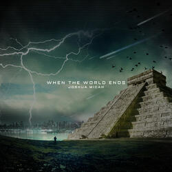 When The World Ends