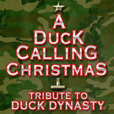 A Duck Calling Christmas Tribute to Duck Dynasty