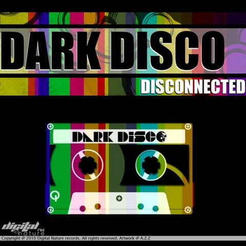 Dark Disco - Disconnected EP