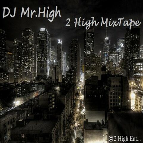 2 High Mixtape
