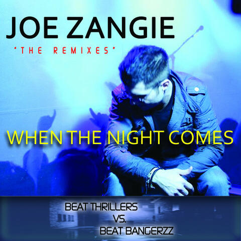 When the Night Comes (The Remixes) EP