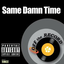 Same Damn Time