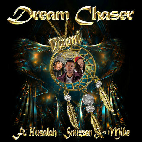 Dream Chaser (feat. Snuzzen & Mike)