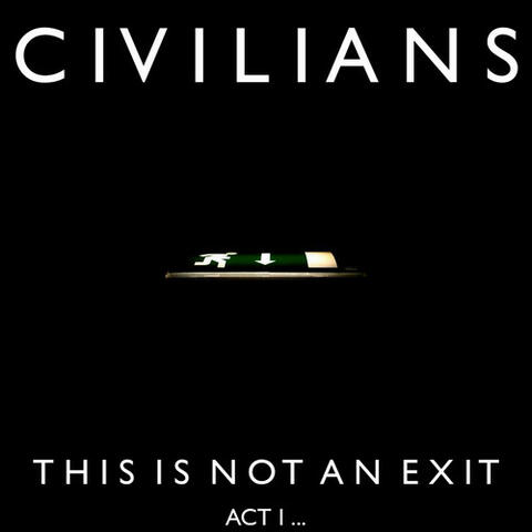 This Is Not an Exit (Act 1)