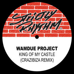King of My Castle (Crazibiza Remix)