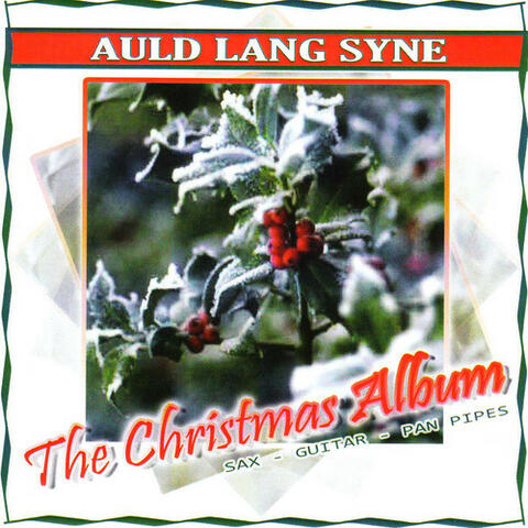 Auld Lang Syne - the Christmas Album