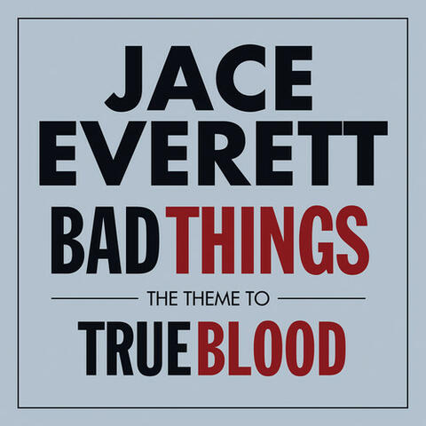 Bad Things