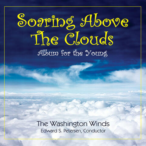 Soaring Above the Clouds: Album for the Young