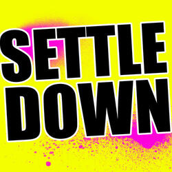 Settle Down (Origionally Performed by No Doubt) [Karaoke Version]