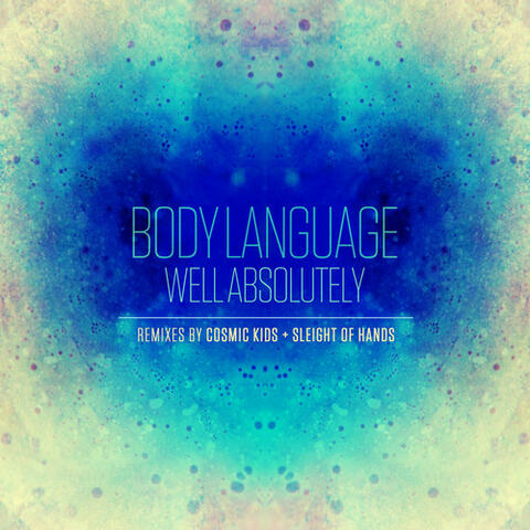 Well Absolutely - Remixes