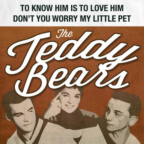To Know Him Is to Love Him / Don't You Worry My Little Pet