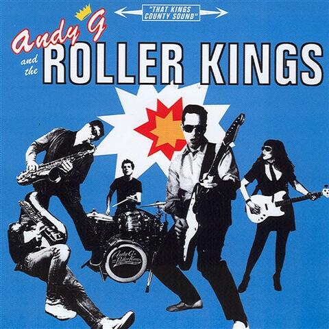 Andy G. And The Roller Kings