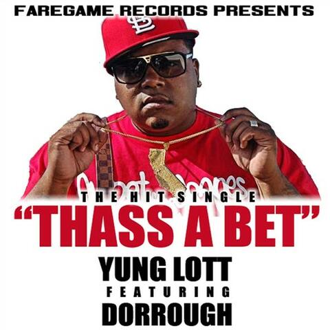 Thass A Bet (feat. Dorrough) - Single