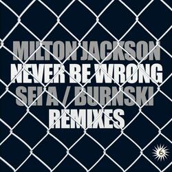 Never Be Wrong