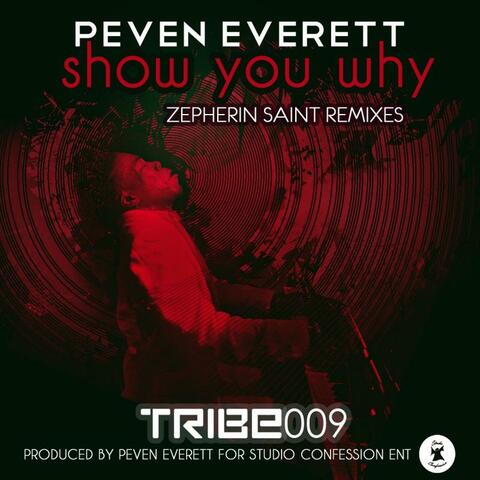 Show You Why (Zepherin Saint Remixes)