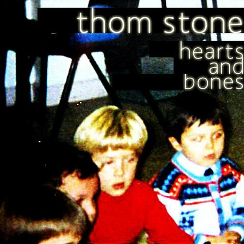 Hearts & Bones