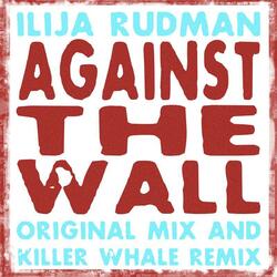 Against the Wall
