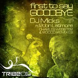 First To Say Goodbye featuring Robin Latimore