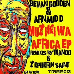 Bevan Godden & Arnaud D Muziki Wa Africa