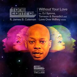 Without Your Love featuring James B. Coleman