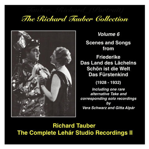 The Richard Tauber Collection, Vol. 6The Complete Lehár Studio Recordings II (1928-1932)