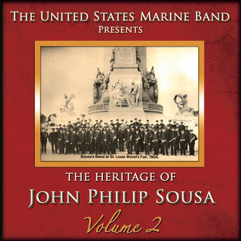 The Heritage of John Philip Sousa, Vol. 2