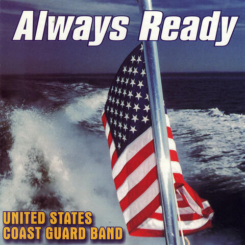 United States Coast Guard Band: Always Ready