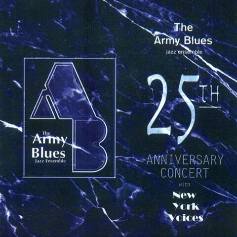 Army Blues Jazz Ensemble: 25Th Anniversary Concert (The)