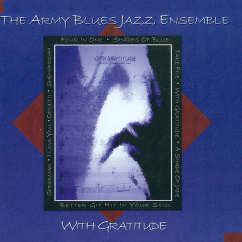 United States Army Blues Jazz Ensemble: With Gratitude