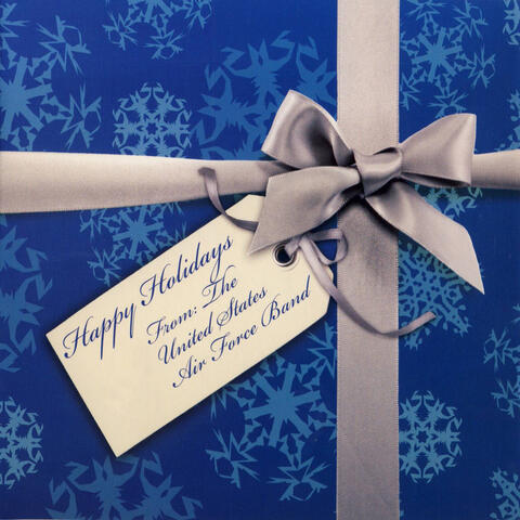 Happy Holidays: From the United States Air Force Band