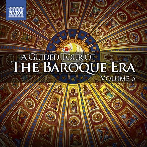 A Guided Tour of the Baroque Era, Vol. 5