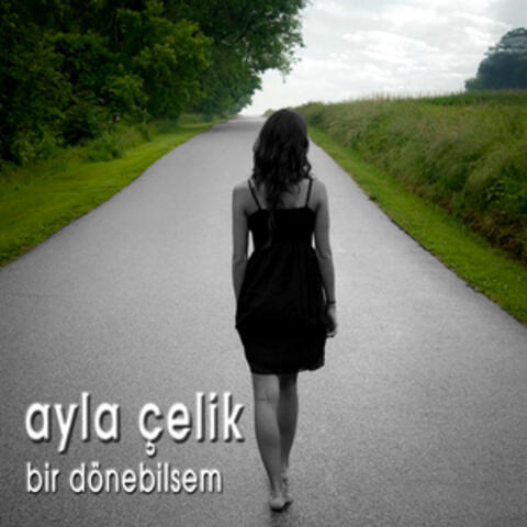 Bir Dönebilsem