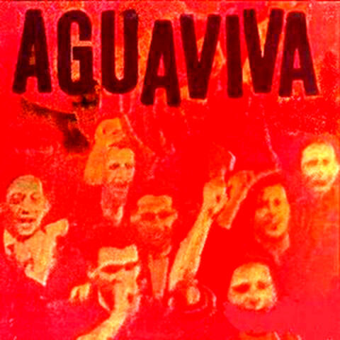 Aguaviva: 12 Who Sing Of Revolution