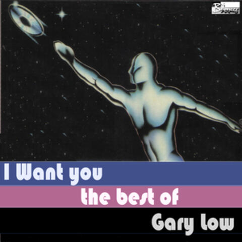 I Want You - The Best Of Gary Low