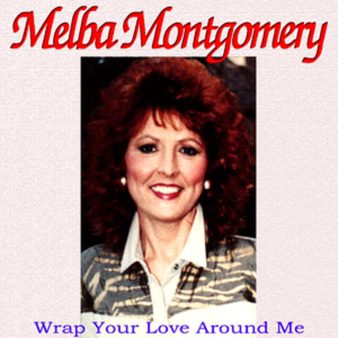 Wrap Your Love Around Me