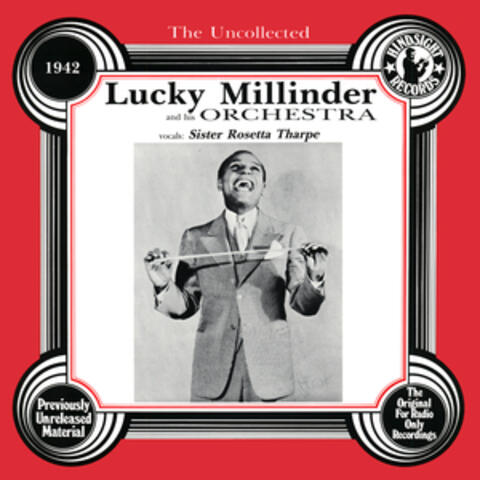The Uncollected: Lucky Millinder And His Orchestra