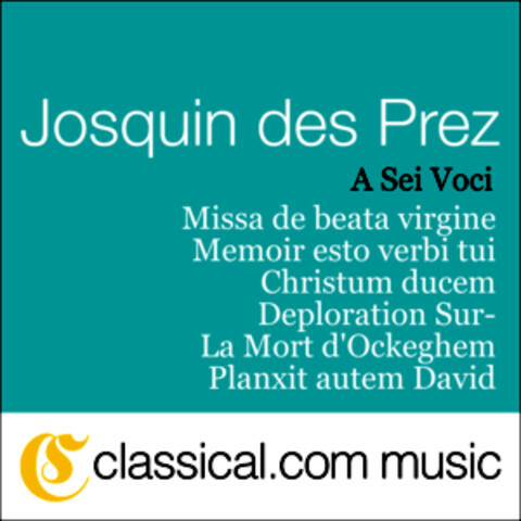 Josquin Des Prez, Missa De Beata Virgine