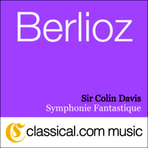 Hector Berlioz, Symphonie Fantastique, Op. 14